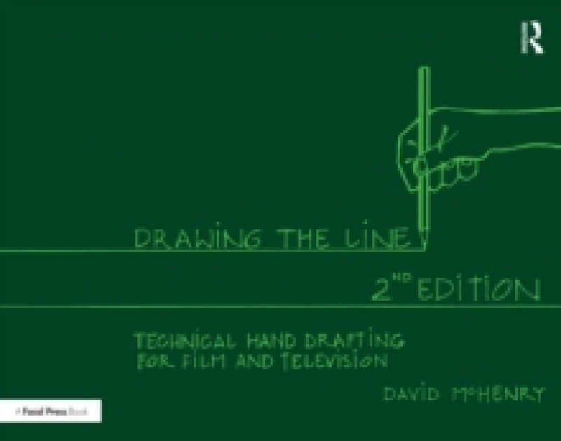 Image of Drawing the Line : Technical Hand Drafting for Film and Television Paperback / softback