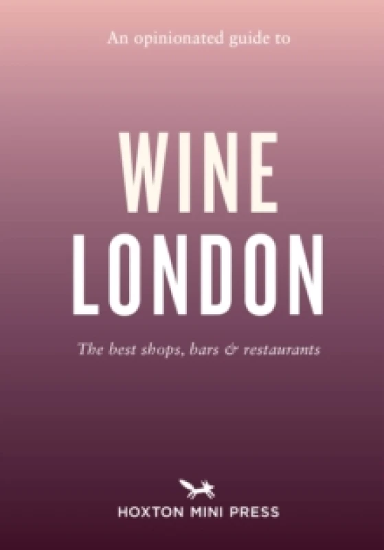Image of An Opinionated Guide to Wine London Paperback / softback