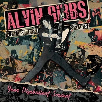 Image of Alvin Gibbs & The Disobedient Servants - Your Disobedient Servant CD