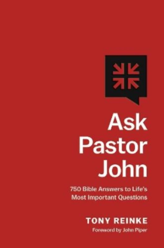 Image of Ask Pastor John : 750 Bible Answers to Life's Most Important Questions Hardback