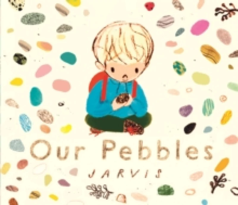Image of Our Pebbles : By Jarvis, the award-winning picture-book maker of The Boy With Flowers in His Hair Hardback