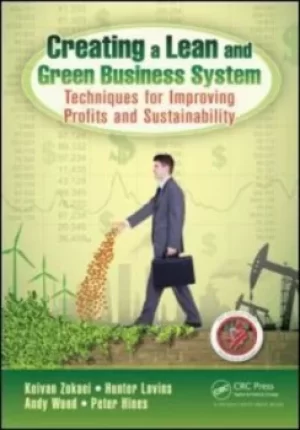Image of Creating a lean and green business system by A. Keivan Zokaei