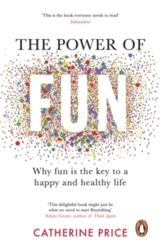 Image of The Power of Fun : Why fun is the key to a happy and healthy life Paperback / softback