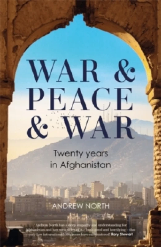 Image of War & Peace & War : Twenty years in Afghanistan Hardback