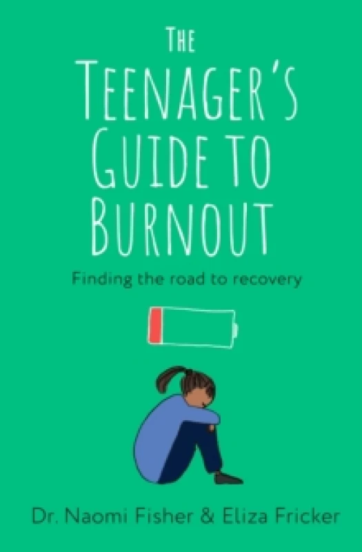 Image of The Teenager's Guide to Burnout : Finding the Road to Recovery Paperback / softback