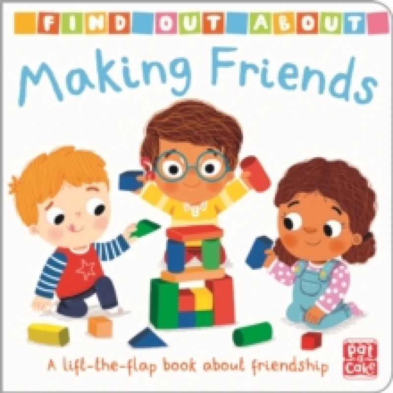 Image of Find Out About: Making Friends : A lift-the-flap board book about friendship Board book