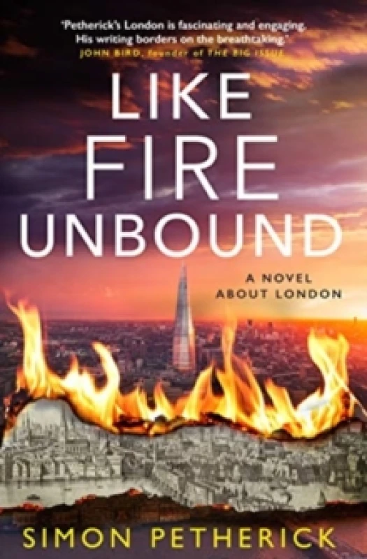Image of Like Fire Unbound : A Novel About London Paperback / softback