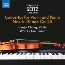Image of Friedrich Seitz: Concertos for Violin and Piano Nos. 6-10 And...