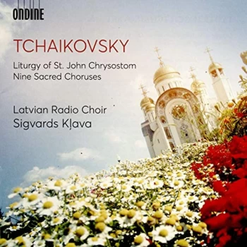 Image of Latvian Radio Choir - Tchaikovsky: Liturgy of St. John Chrysostom/Nine Sacred Choruses CD