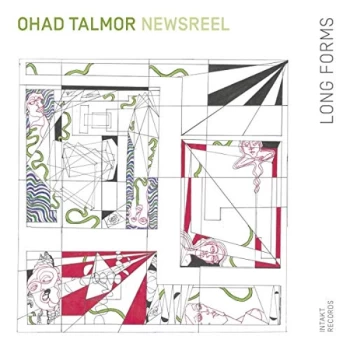 Image of Ohad Talmor Newsreel Sextet - Long Forms CD