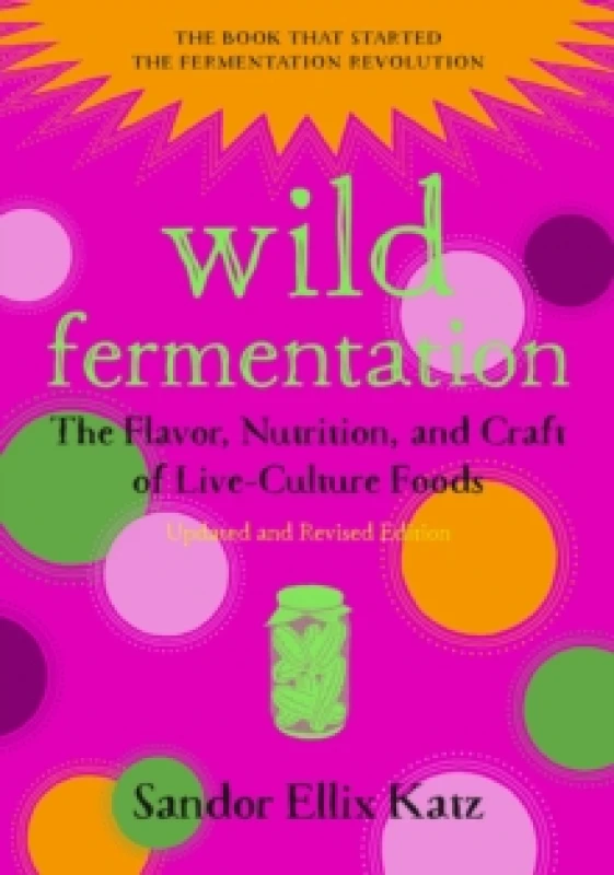 Image of Wild Fermentation by Sandor Ellix Katz Book