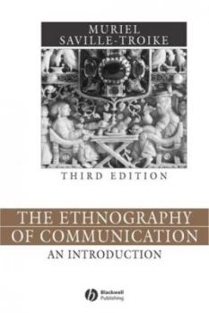 Image of The Ethnography of Communication by Muriel Saville-Troike Paperback