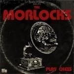 Image of Morlocks - Morlocks Play Chess, The (Music CD)