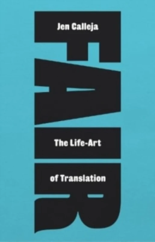 Image of Fair : The Life-Art of Translation Paperback / softback