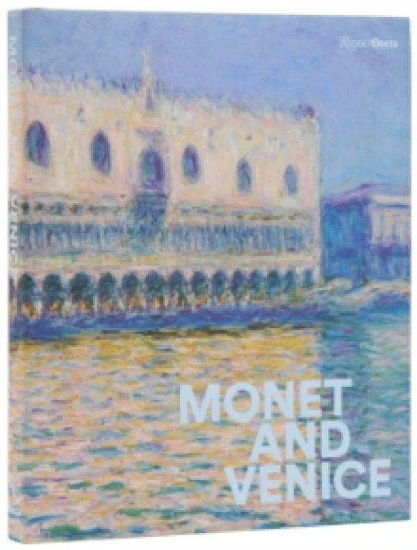 Image of Monet and Venice. Hardback. By Lisa Small, Melissa E Buron Books