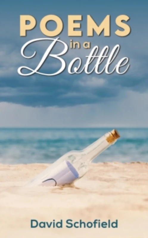 Image of Poems in a Bottle. Paperback. By David Schofield Books