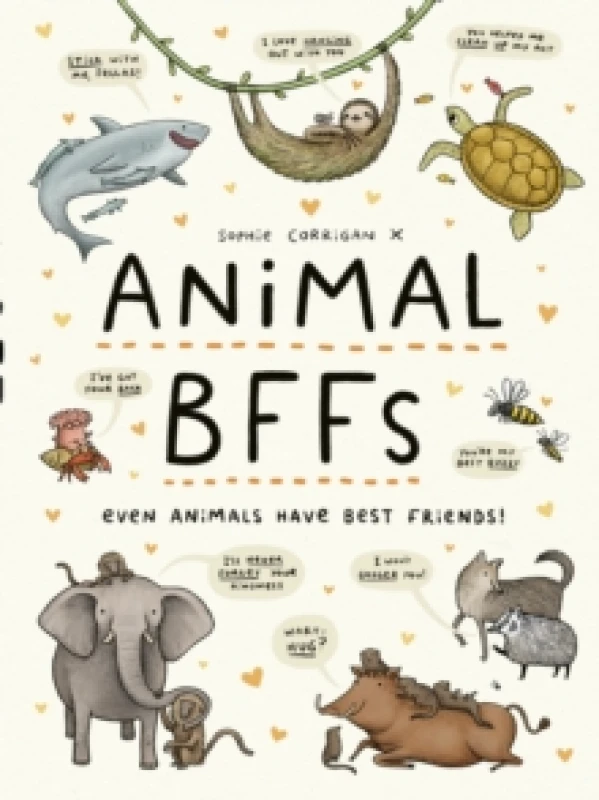Image of Animal BFFs : Even Animals Have Best Friends! Hardback