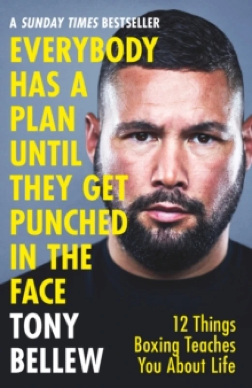 Image of Everybody Has a Plan Until They Get Punched in the Face : 12 Things Boxing Teaches You About Life, from the I'm A Celeb star Paperback / softback