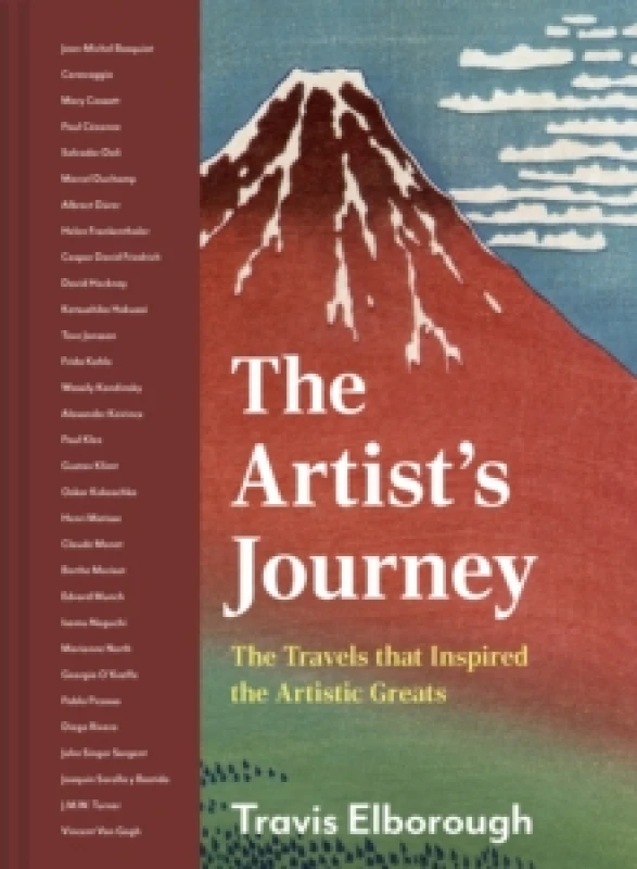 Image of Artist's Journey : The travels that inspired the artistic greats Volume 2 Hardback