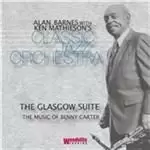 Image of Alan Barnes & Ken Mathieson's Classic Jazz Orchestra - Glasgow Suite (The Music of Benny Carter) (Music CD)