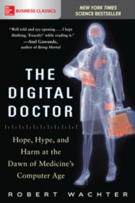 Image of The Digital Doctor. Paperback. By Robert M Wachter Books