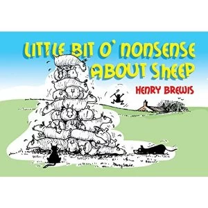 Image of Little Bit O'nonsense About Sheep by Henry Brewis (Paperback, 2008)