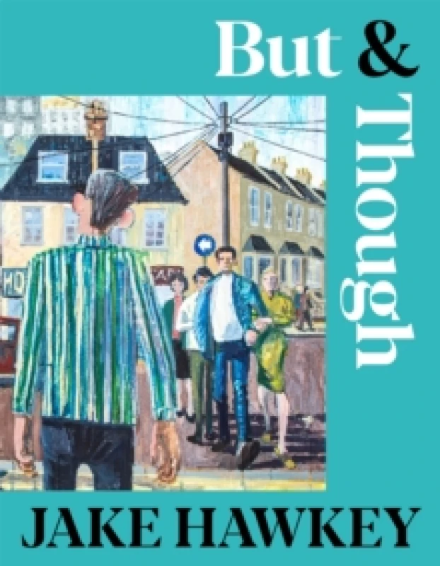 Image of But & Though. Paperback. By Jake Hawkey Books