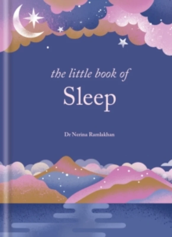 Image of The Little Book of Sleep : The Art of Natural Sleep Hardback