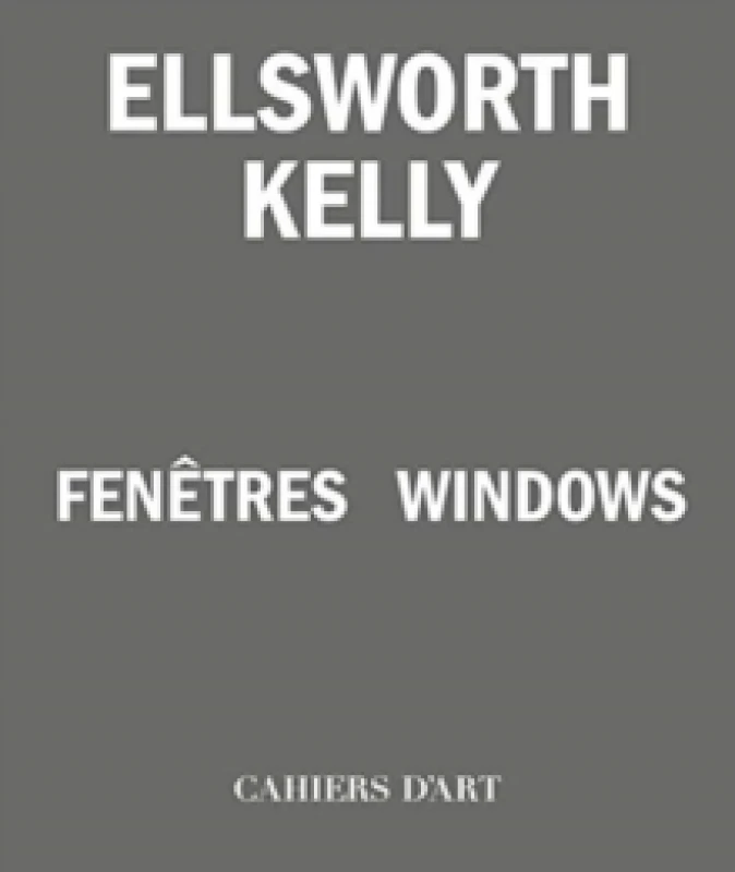 Image of Ellsworth Kelly - Windows / Fenetres Paperback / softback