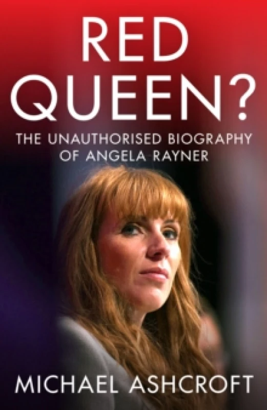 Image of Red Queen? The Unauthorised Biography of Angela Rayner Hardback