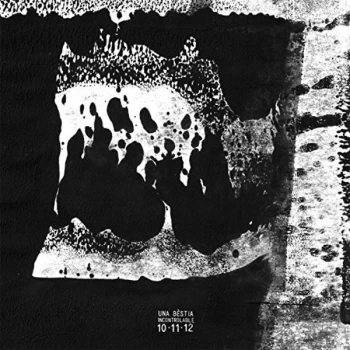 Image of Una Bèstia Incontrolable - 10-11-12 Demo Vinyl