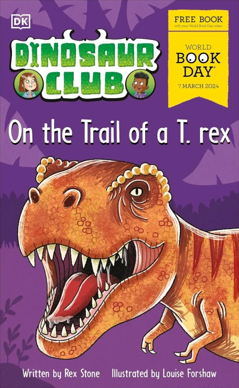 Image of Dinosaur Club: On the Trail of a T. rex. by Rex Stone World Book Day 2024 Paperback Rex Stone Books