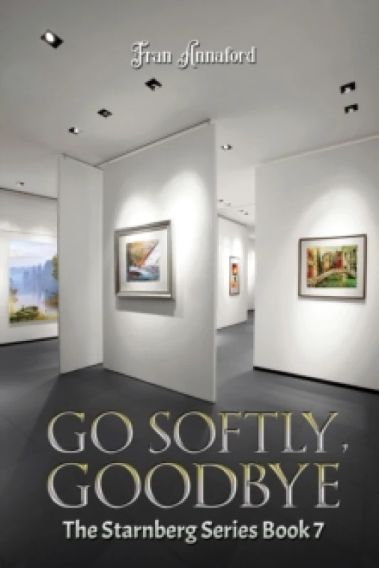 Image of Go Softly, Goodbye. Hardback. By Fran Annaford Books