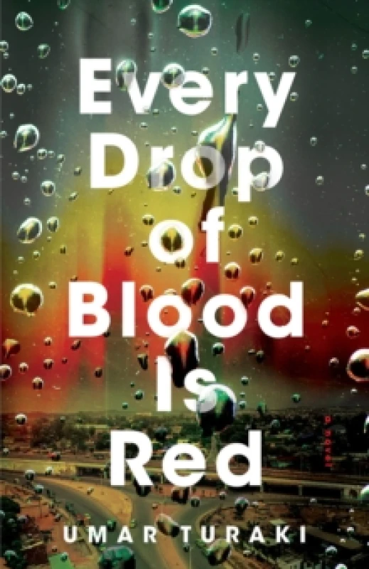 Image of Every Drop of Blood Is Red : A Novel Hardback