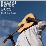Image of Malawi Mouse Boys - Dirt Is Good (Music CD)