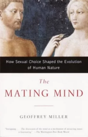 Image of The Mating Mind by Geoffrey Miller