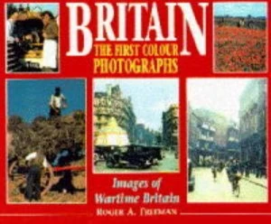 Image of Britain - the First Colour Photographs by Roger a Freeman Book