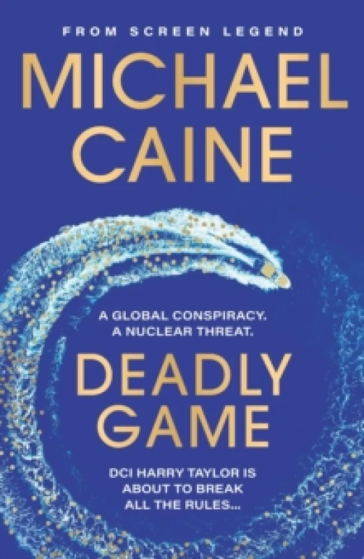 Image of Deadly Game : The stunning thriller from the screen legend Michael Caine Paperback / softback