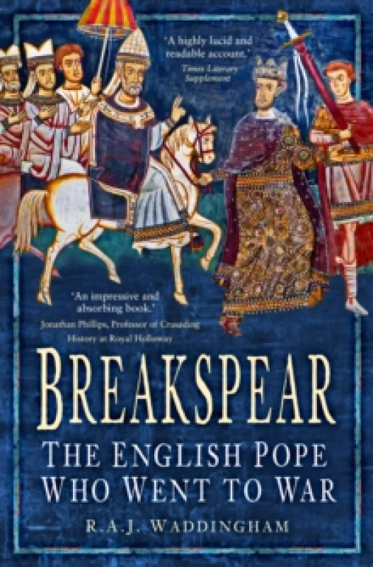 Image of Breakspear : The English Pope Who Went to War Paperback / softback