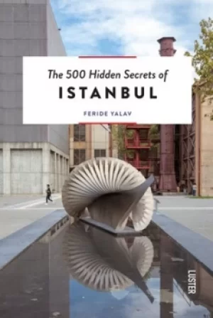 Image of The 500 hidden secrets of Istanbul by Feride Yalav