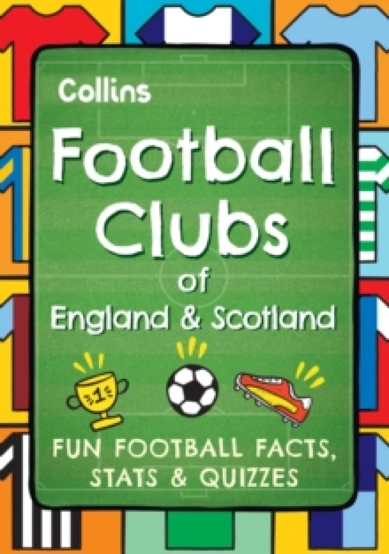 Image of Football Clubs of England and Scotland : Fun Football Facts, Stats & Quizzes Paperback / softback