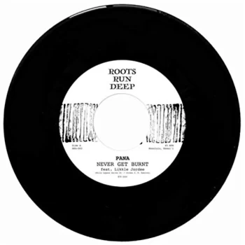 Image of Pana ft. Likkle Jordee - Never Get Burnt Vinyl