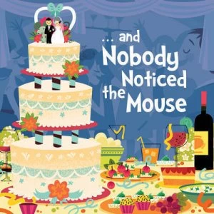 Image of And Nobody Noticed The Mouse by Enid Richemont Book
