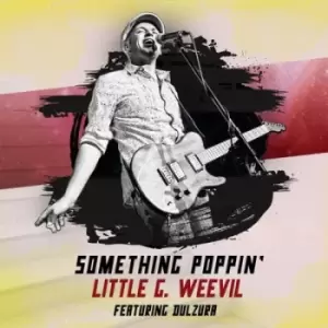 Image of Something Poppin by Little G Weevil CD Album