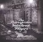 Image of Retrospective Soundtrack Players (The) - It's a Wonderful Christmas Carol (Music CD)