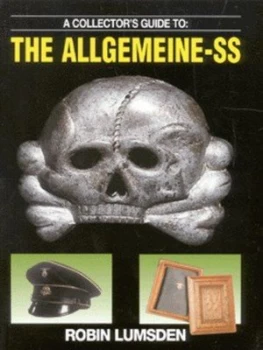 Image of A Collectors Guide to the Allgemeine-Ss by Robin Lumsden Paperback