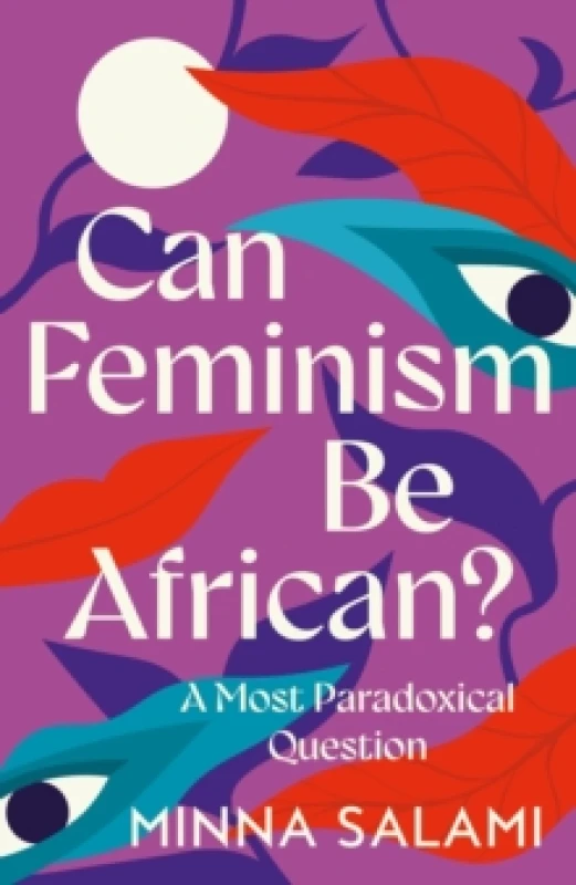 Image of Can Feminism be African? A Most Paradoxical Question Hardback