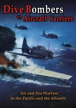 Image of Dive Bombers Vs. Aircraft Carriers