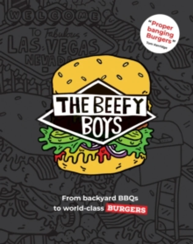 Image of The Beefy Boys : From Backyard BBQ to World-Class Burgers Hardback