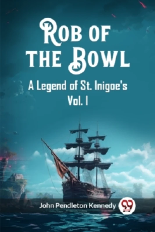 Image of Rob of the BowlA Legend of St. Inigoe's Vol. I (Edition2023) Paperback / softback